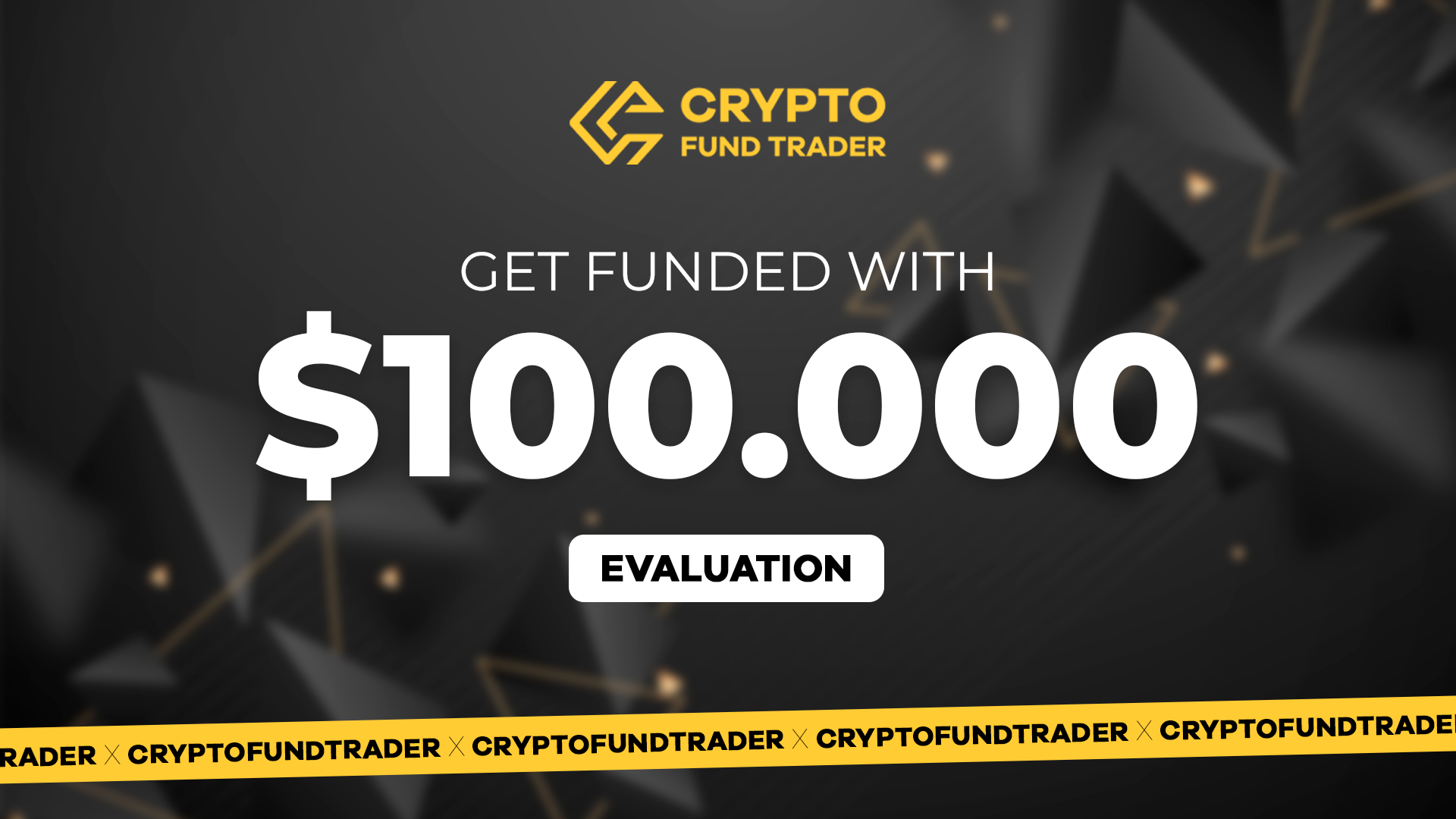 Crypto Fund Trader - $100.000 Evaluation Voucher 563.85 usd